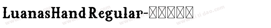 LuanasHand Regular字体转换